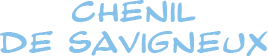 LE CHENIL DE SAVIGNEUX